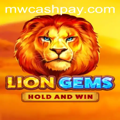 Unlock the Adventure of LionGems with MW CASH