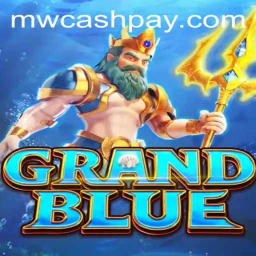 Exploring GRANDBLUE: An Innovative Gaming Experience with MW CASH
