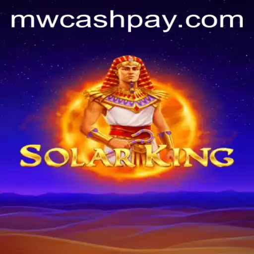 Explore the Exciting World of 'SolarKing' and Learn the Rules with a Twist of MW CASH